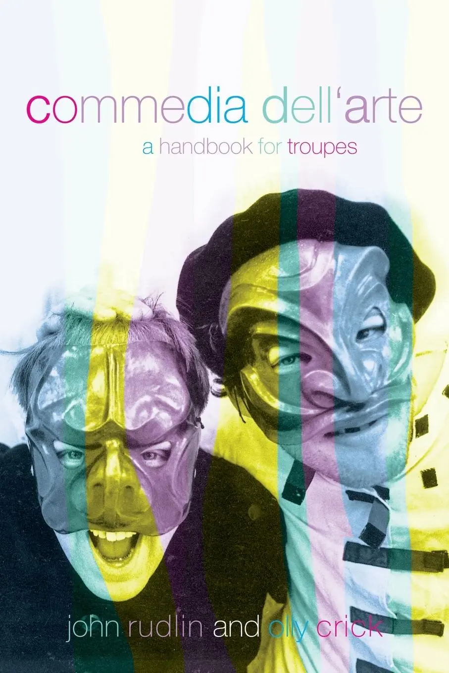Cover: 9780415204095 | Commedia Dell'Arte | A Handbook for Troupes | Oliver Crick (u. a.)