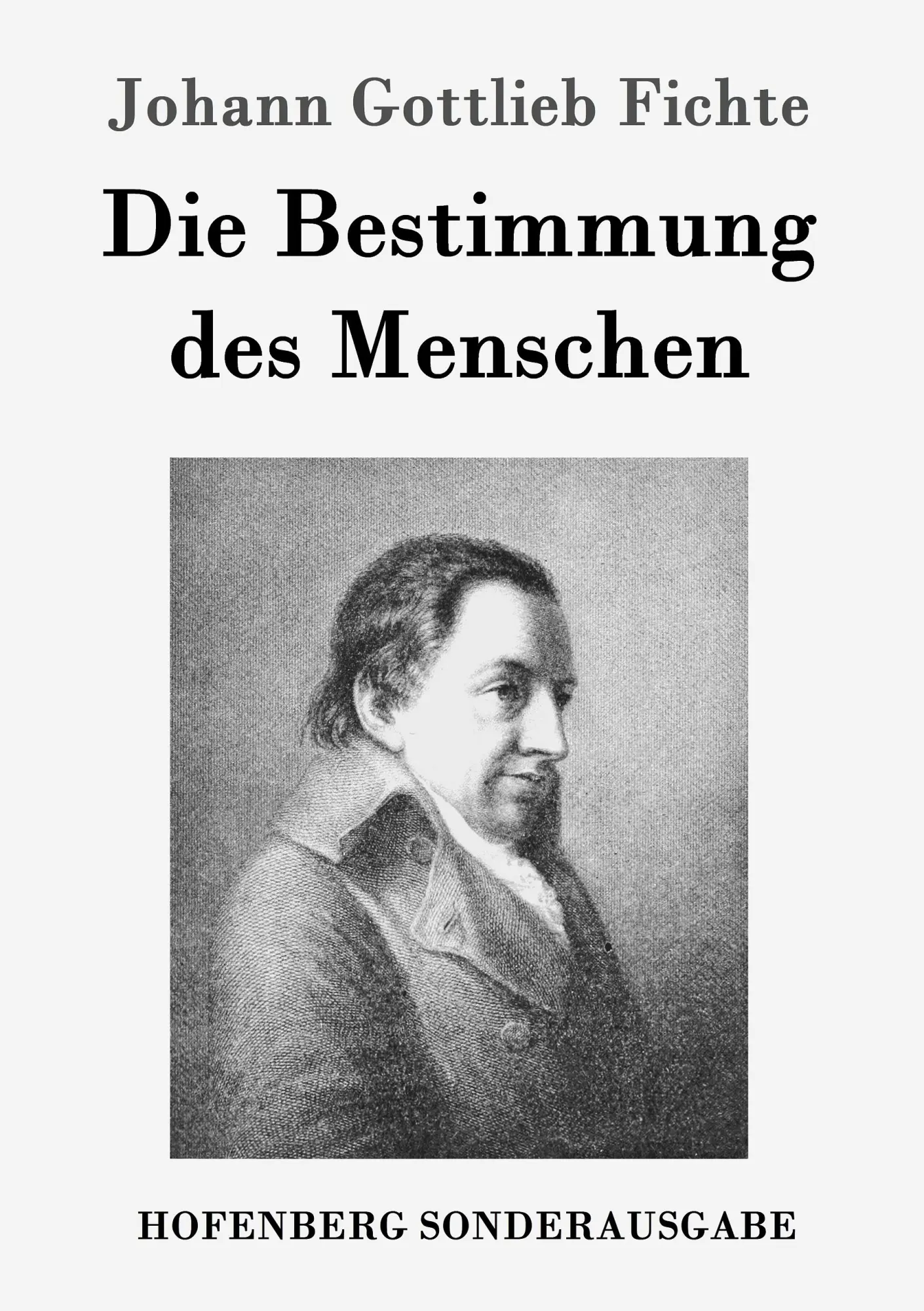 Cover: 9783843064095 | Die Bestimmung des Menschen | Johann Gottlieb Fichte | Taschenbuch
