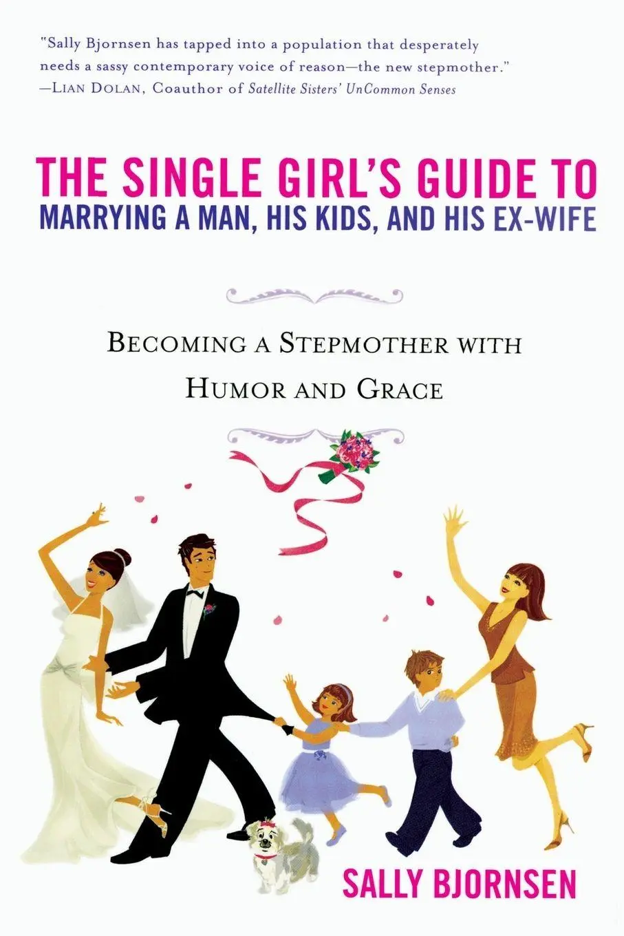 Cover: 9780451214195 | The Single Girl's Guide to Marrying a Man, His Kids, and His Ex-Wife