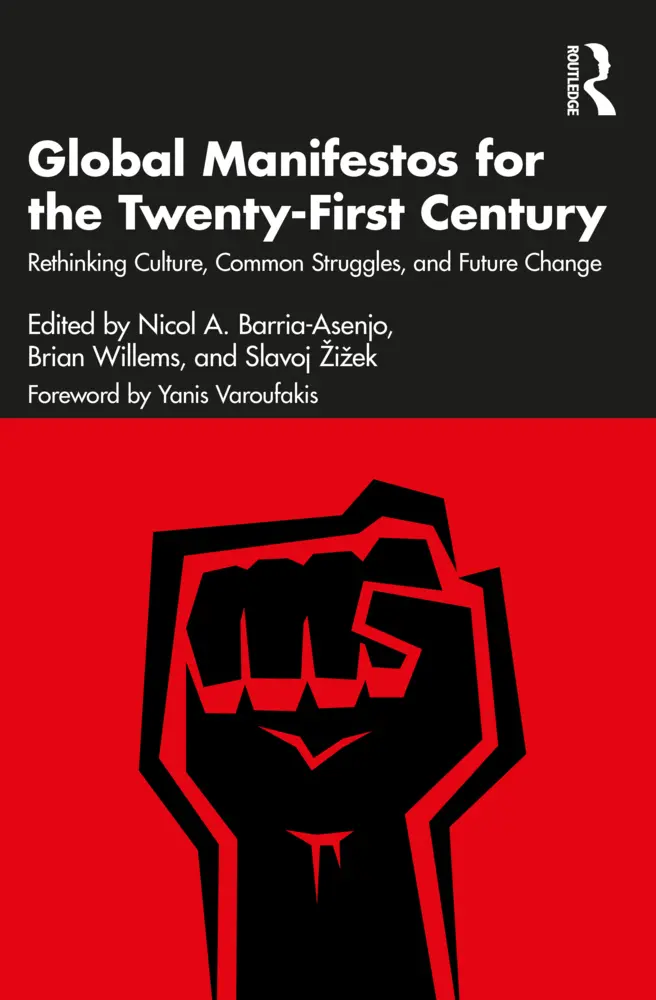 Cover: 9781032584195 | Global Manifestos for the Twenty-First Century | Barria-Asenjo (u. a.)