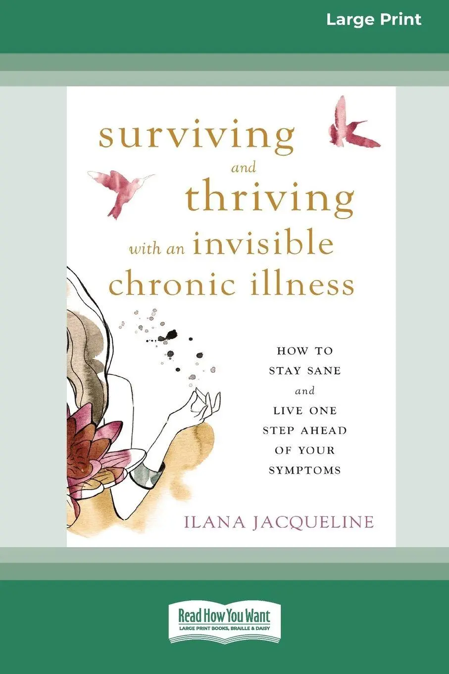 Cover: 9781038764195 | Surviving and Thriving with an Invisible Chronic Illness | Jacqueline