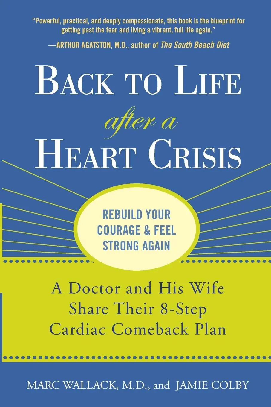 Cover: 9781583334195 | Back to Life After a Heart Crisis | Marc Wallack (u. a.) | Taschenbuch