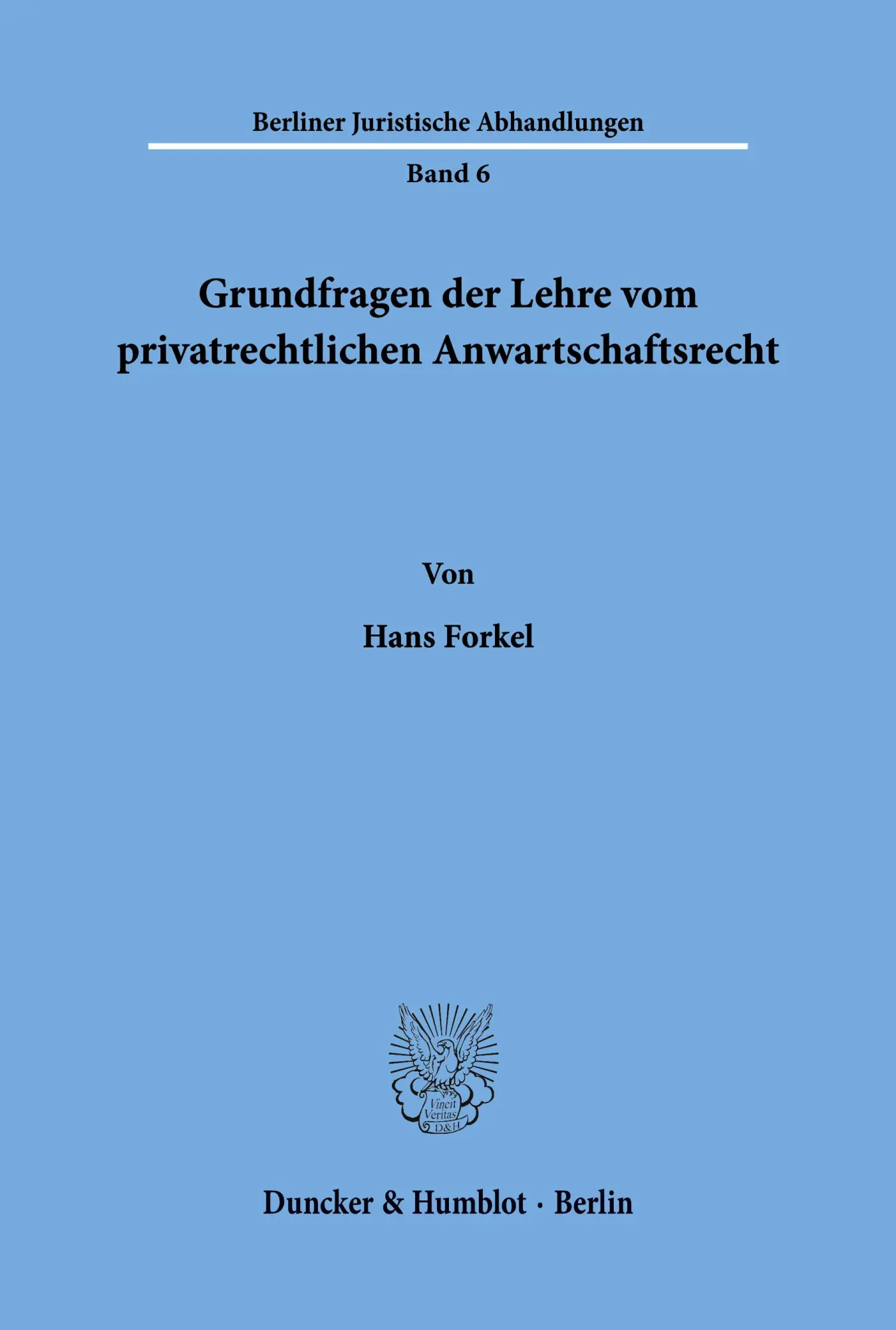 Cover: 9783428004195 | Grundfragen der Lehre vom privatrechtlichen Anwartschaftsrecht. | Buch