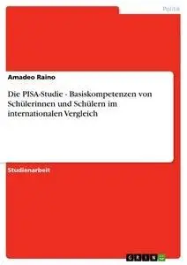 Cover: 9783638814195 | Die PISA-Studie - Basiskompetenzen von Schülerinnen und Schülern im...