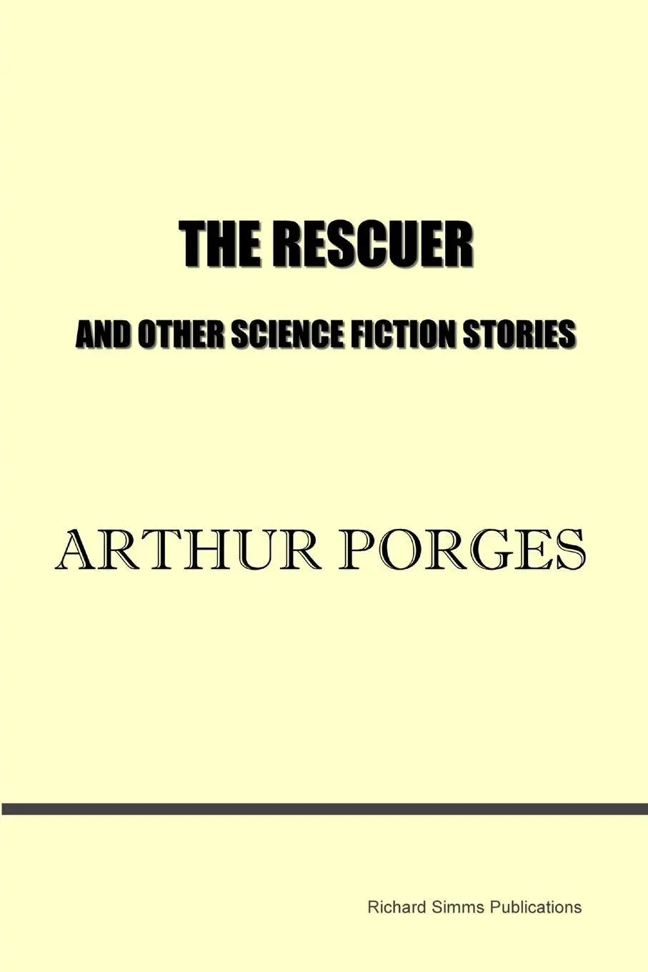 Cover: 9780955694295 | The Rescuer and Other Science Fiction Stories | Arthur Porges | Buch