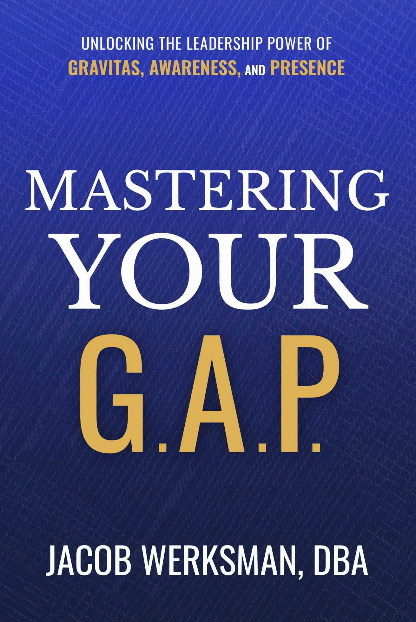 Cover: 9781637634295 | Mastering Your G.A.P. | Jacob Werksman | Buch | Englisch | 2025