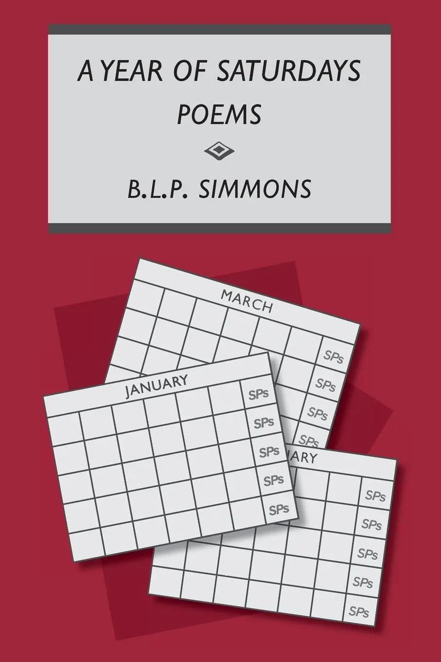 Cover: 9781734274295 | A Year of Saturdays | Poems | Blp Simmons | Taschenbuch | Englisch