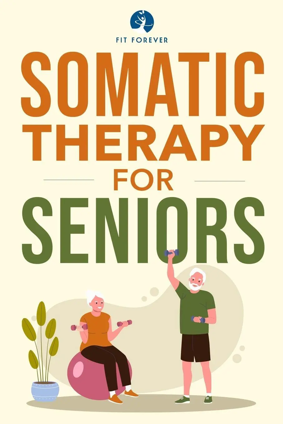 Cover: 9781763504295 | Somatic Therapy For Seniors | Fit Forever | Taschenbuch | Englisch