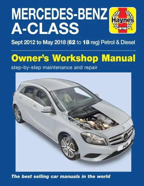 Cover: 9781785214295 | Mercedes-Benz A-Class Sept 12 - May 18 (62 to 18 reg) Petrol &amp;...