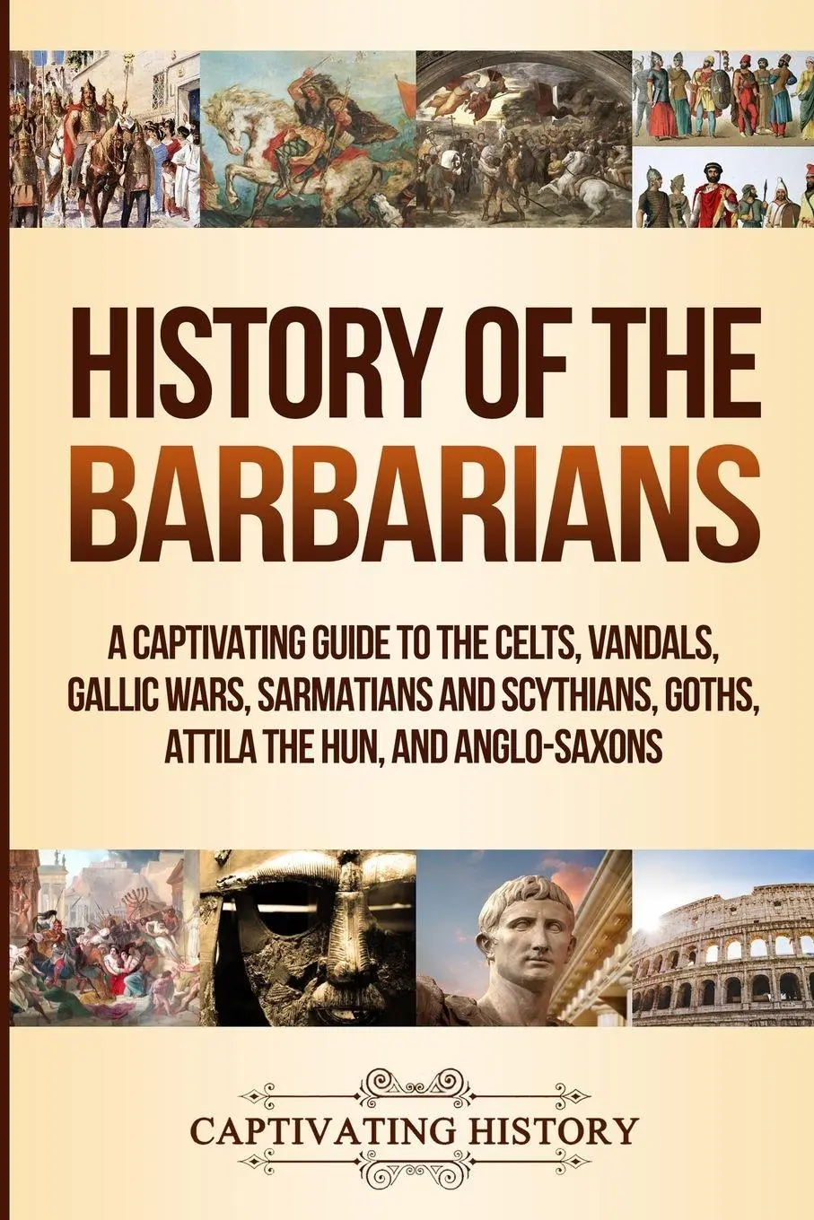 Cover: 9781950924295 | History of the Barbarians | Captivating History | Taschenbuch | 2019