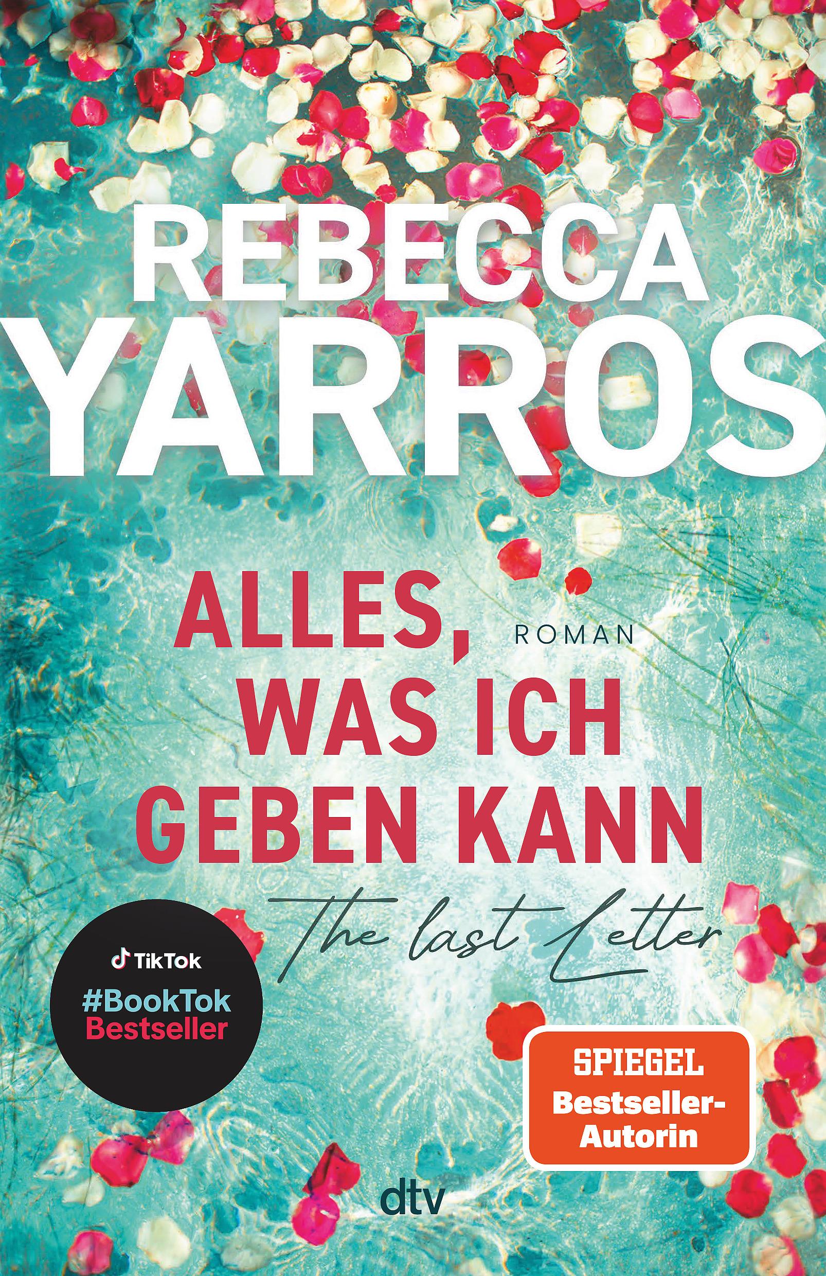 Cover: 9783423284295 | Alles, was ich geben kann - The Last Letter | Rebecca Yarros | Buch