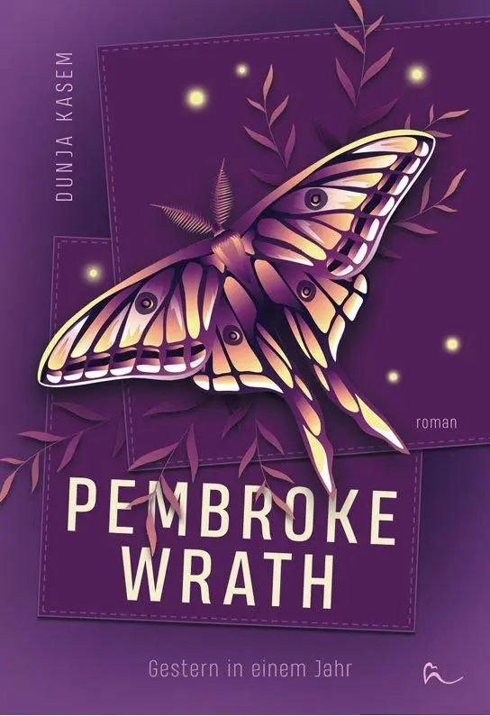 Cover: 9783690284295 | Pembroke Wrath - Gestern in einem Jahr | Dunja Kasem | Taschenbuch