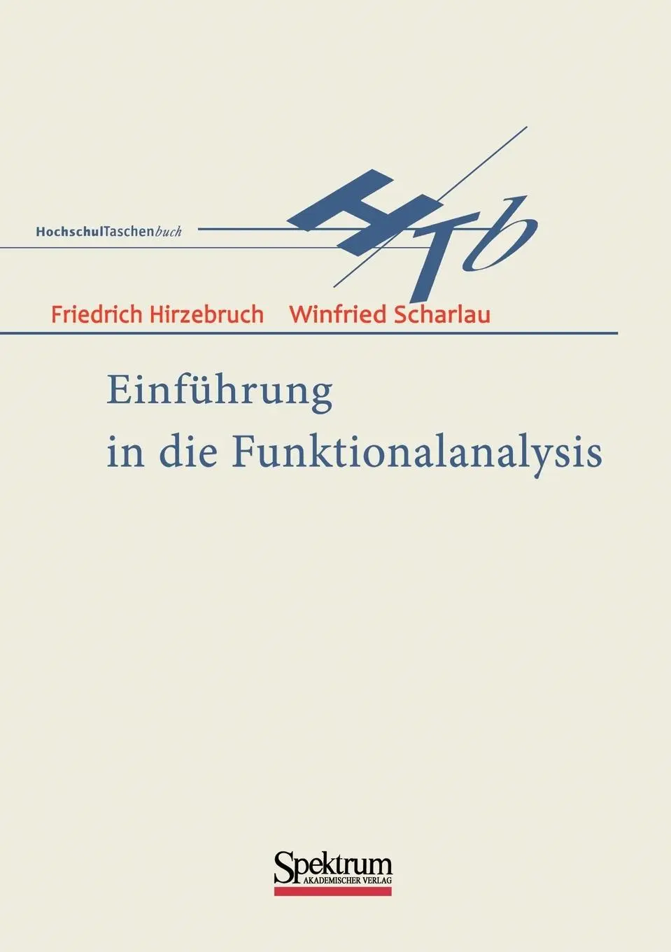 Cover: 9783860254295 | Einführung in die Funktionalanalysis | Winfried Scharlau (u. a.)