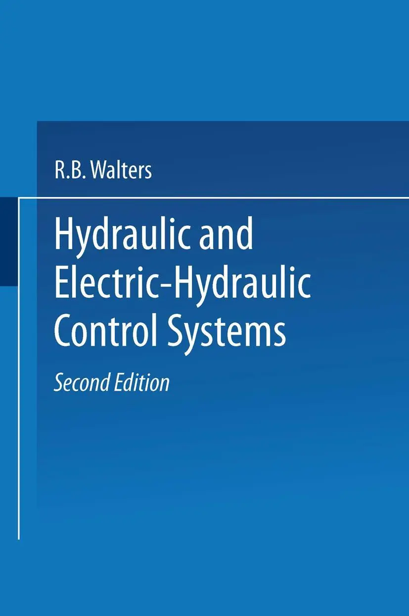 Cover: 9789401594295 | Hydraulic and Electric-Hydraulic Control Systems | R. B. Walters