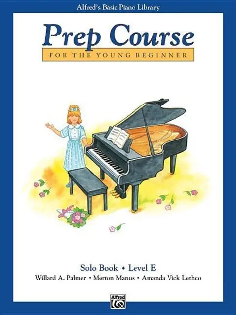 Cover: 9780739004395 | Alfred's Basic Piano Library Prep Course Solo E | Palmer (u. a.)