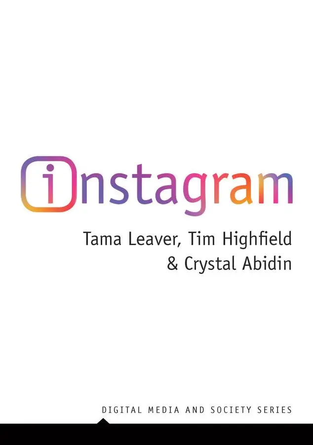 Cover: 9781509534395 | Instagram | Visual Social Media Cultures | Tama Leaver (u. a.) | Buch