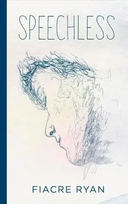 Cover: 9781785374395 | Speechless | Fiacre Ryan | Buch | Gebunden | Englisch | 2022