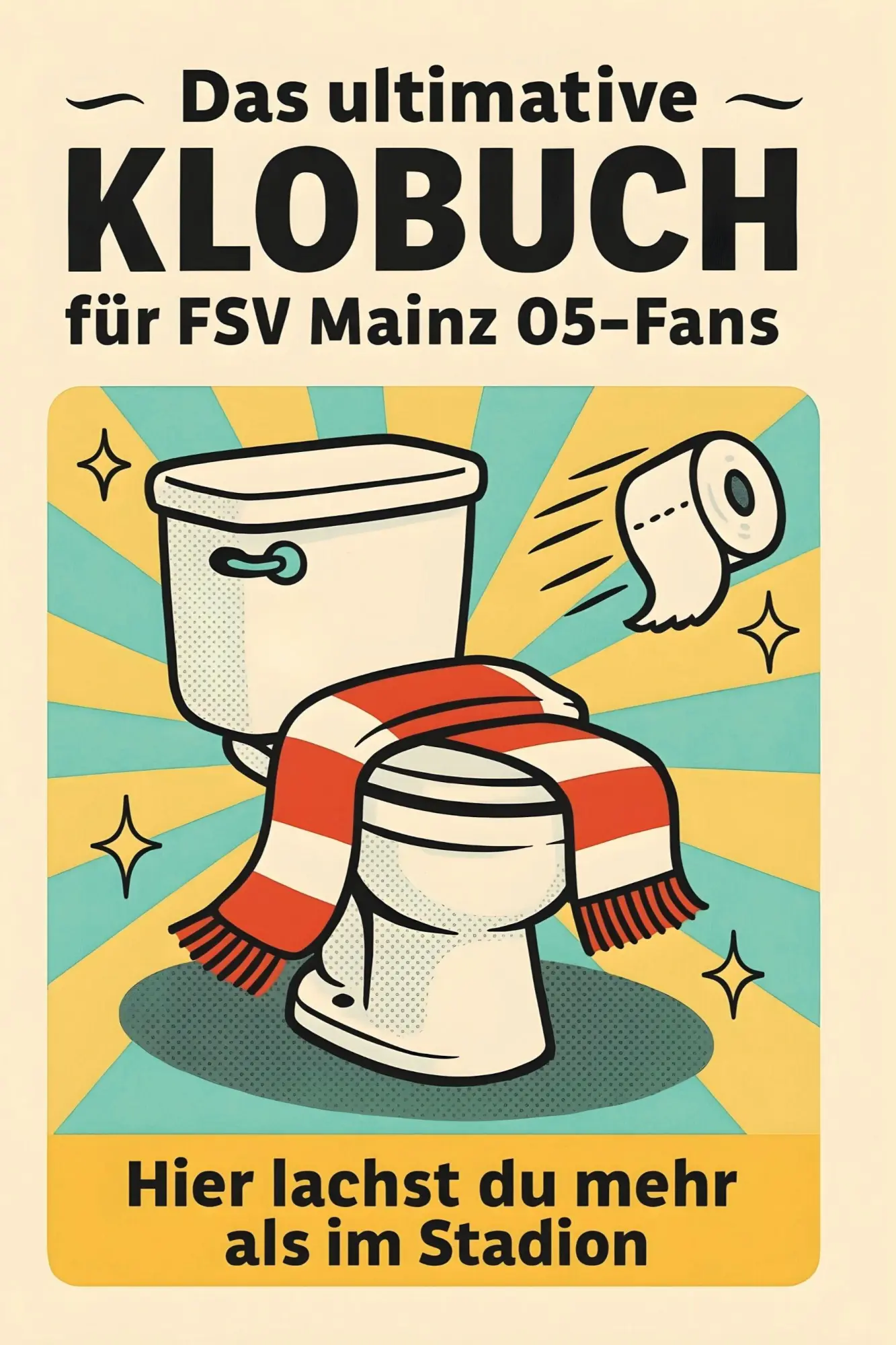 Cover: 9783695394395 | Das ultimative Klobuch für FSV Mainz 05-Fans | Jonah Hartmann | Buch