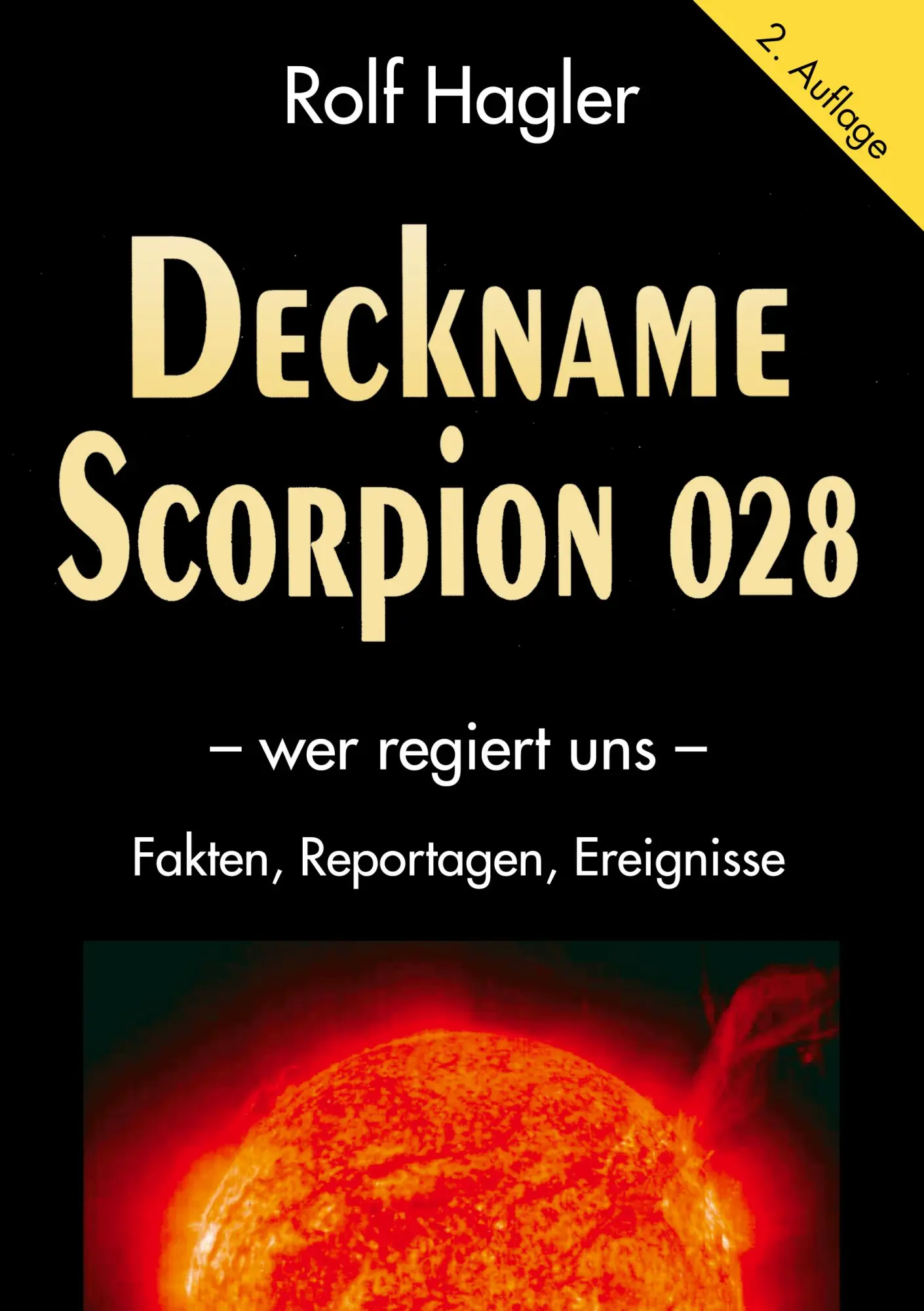 Deckname Scorpion 028. Wer regiert uns