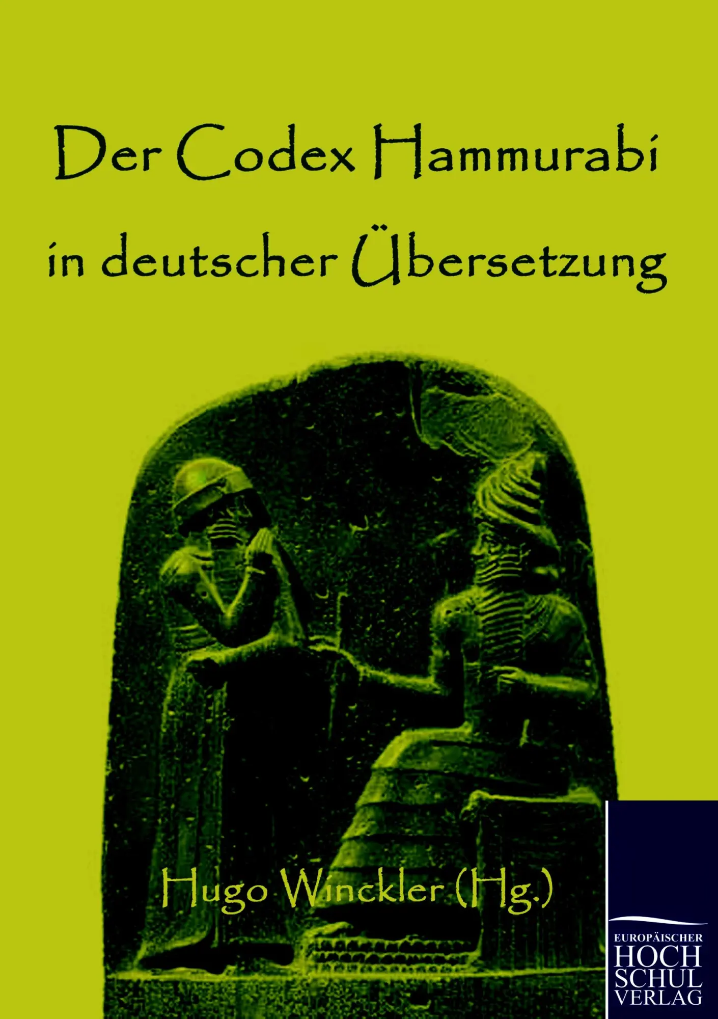 Cover: 9783867414395 | Der Codex Hammurabi in deutscher Übersetzung | Hugo (Hg. Winckler