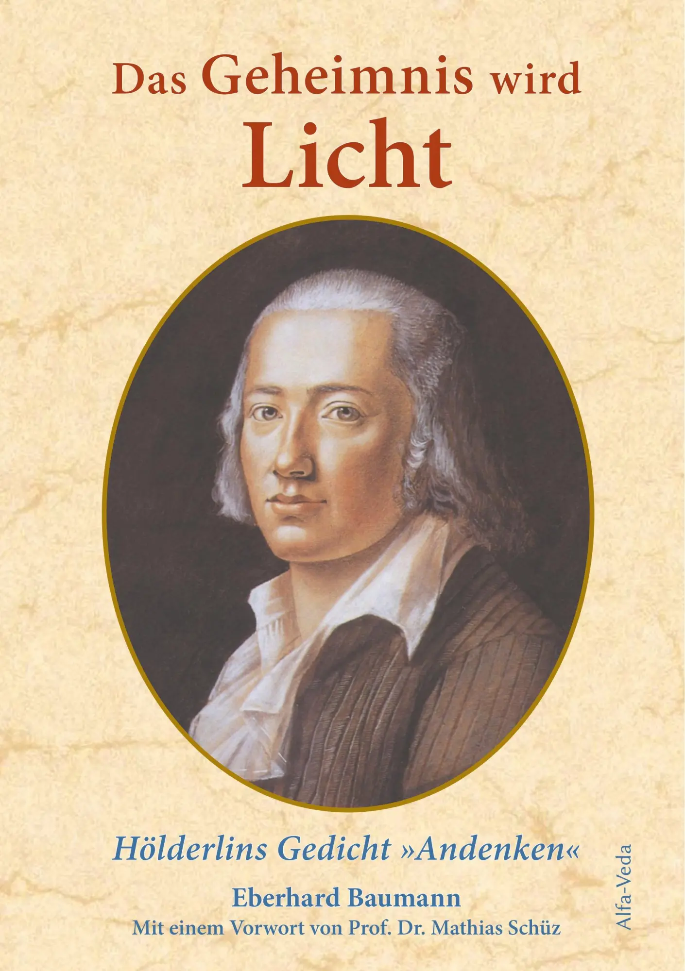 Cover: 9783945004395 | Das Geheimnis wird Licht | Friedrich Hölderlins Gedicht 'Andenken'