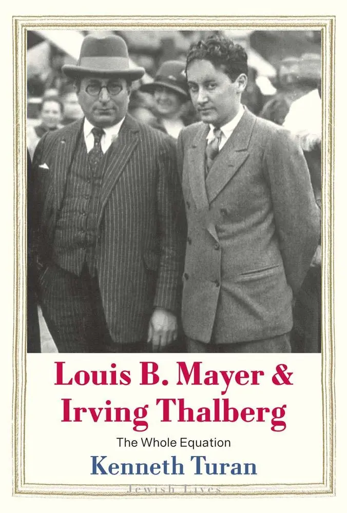 Cover: 9780300254495 | Louis B. Mayer and Irving Thalberg | The Whole Equation | Turan | Buch Cover: 9780300254495 | Louis B. Mayer and Irving Thalberg | The Whole Equation | Turan | Buch