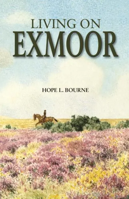 Cover: 9780861834495 | Living on Exmoor | Hope L. Bourne | Buch | Englisch | 2022