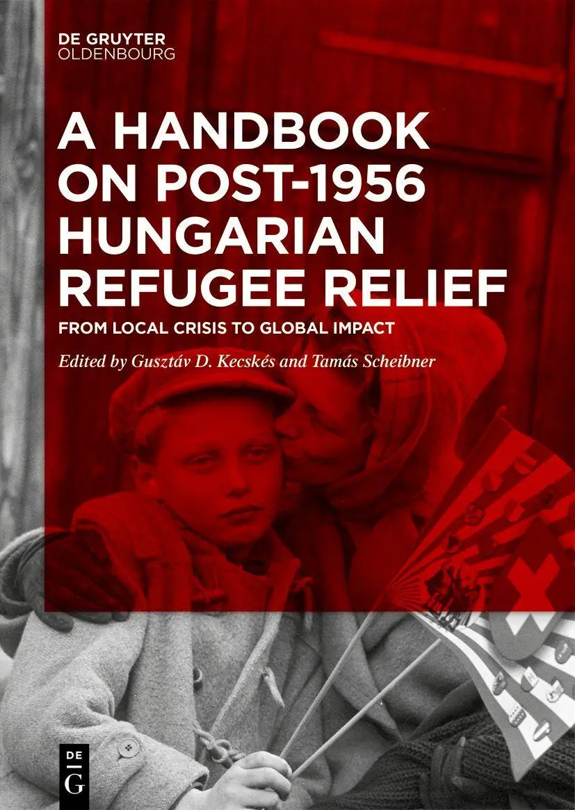Cover: 9783111314495 | A Handbook on Post-1956 Hungarian Refugee Relief | Kecskés (u. a.)