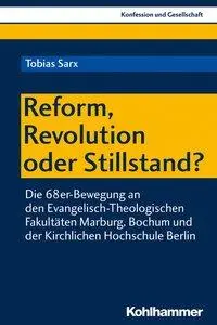 Cover: 9783170344495 | Reform, Revolution oder Stillstand? | Tobias Sarx | Taschenbuch | 2018