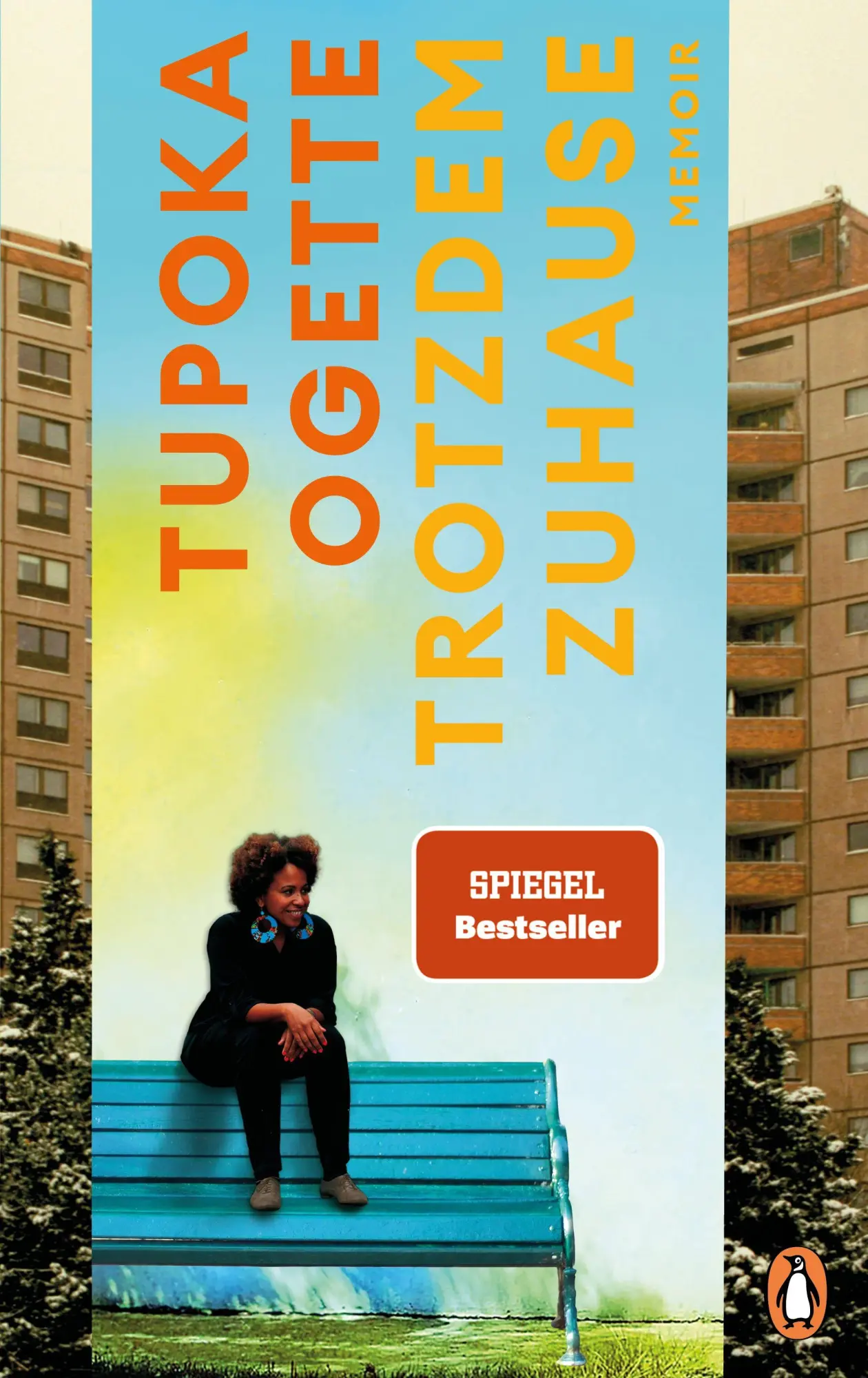 Cover: 9783328604495 | Trotzdem zuhause | Memoir - SPIEGEL-Bestseller | Tupoka Ogette | Buch