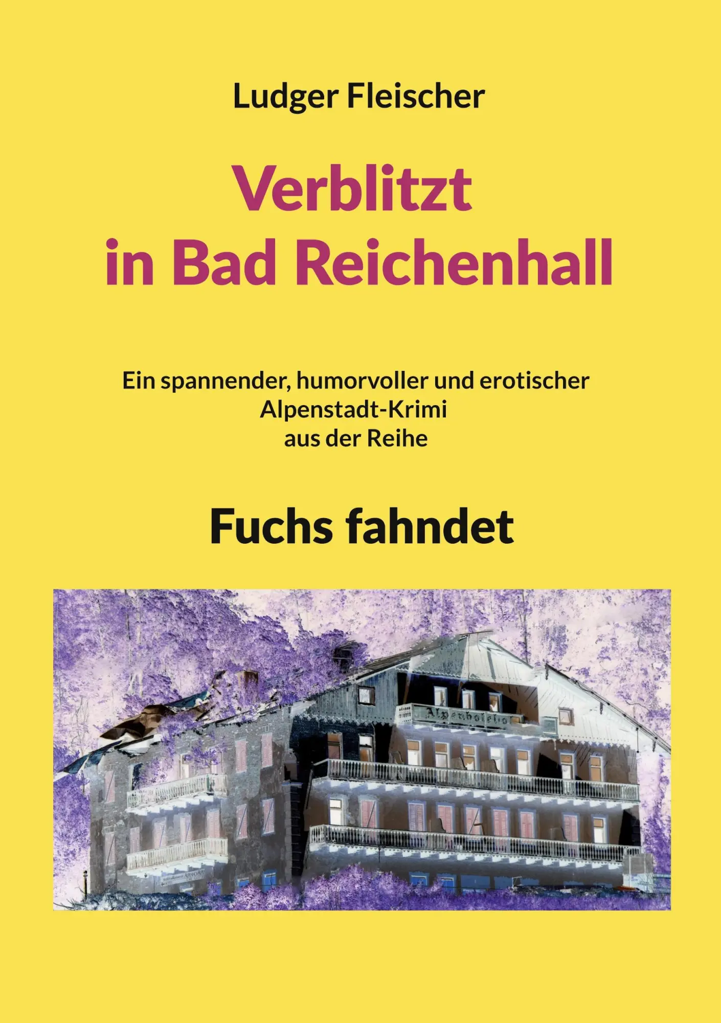 Cover: 9783696374495 | Verblitzt in Bad Reichenhall | Fuchs fahndet | Ludger Fleischer | Buch