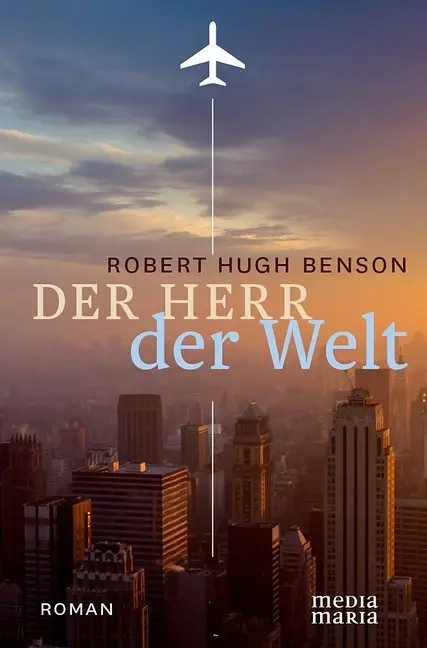 Cover: 9783981634495 | Der Herr der Welt | Robert Hugh Benson | Buch | 365 S. | Deutsch