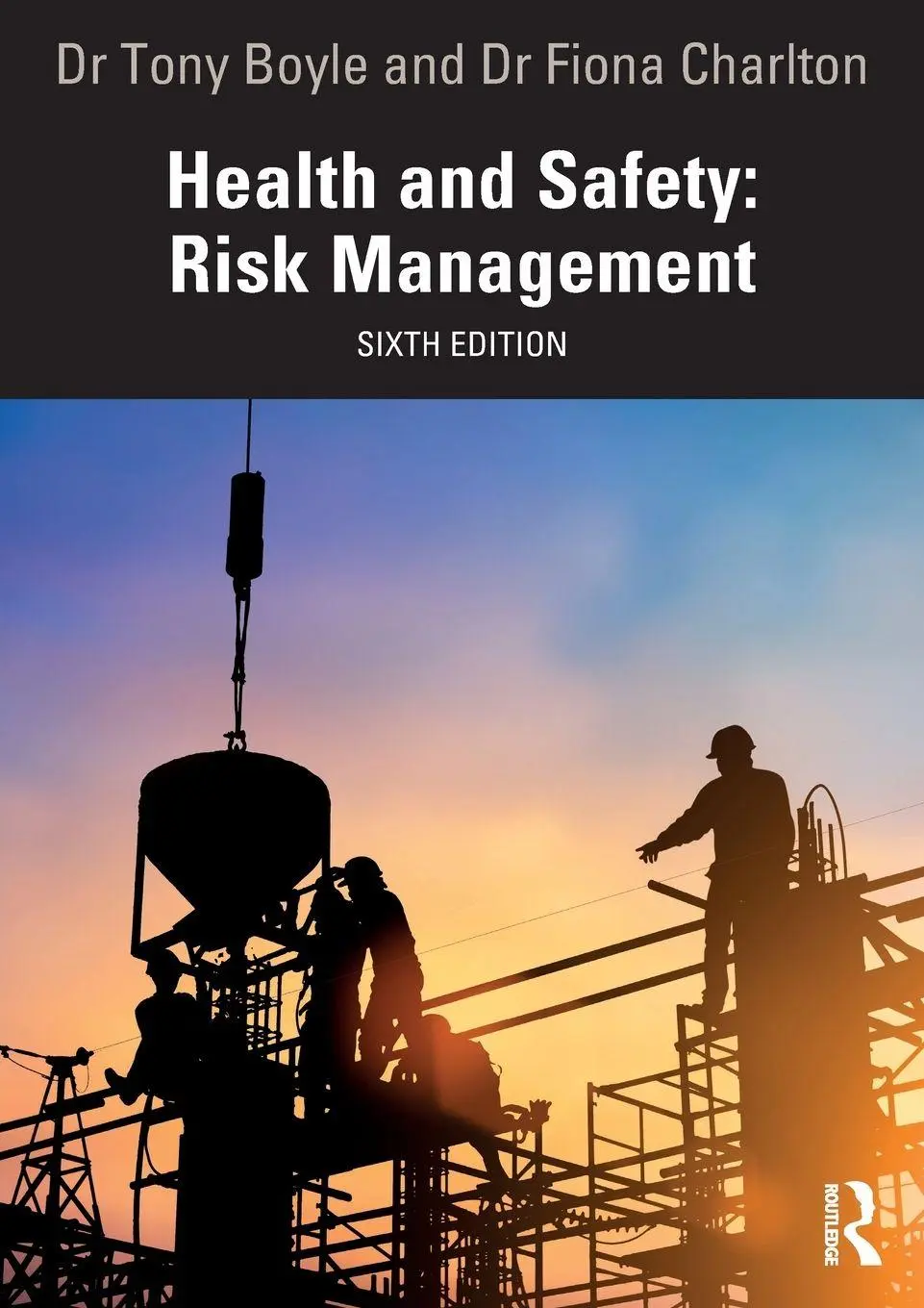 Cover: 9781032784595 | Health and Safety | Risk Management | Tony Boyle (u. a.) | Taschenbuch