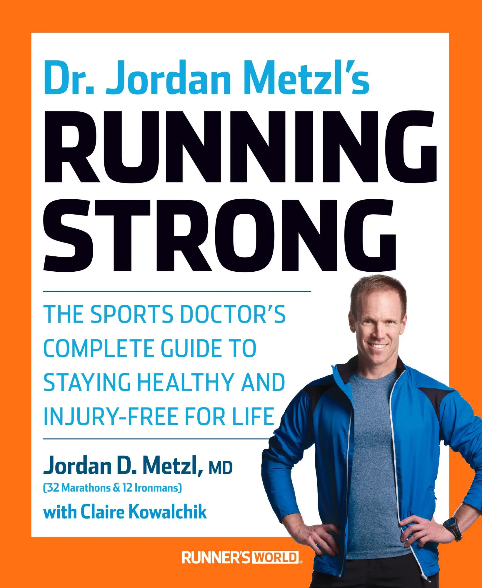 Cover: 9781623364595 | Dr. Jordan Metzl's Running Strong | Jordan D Metzl (u. a.) | Buch