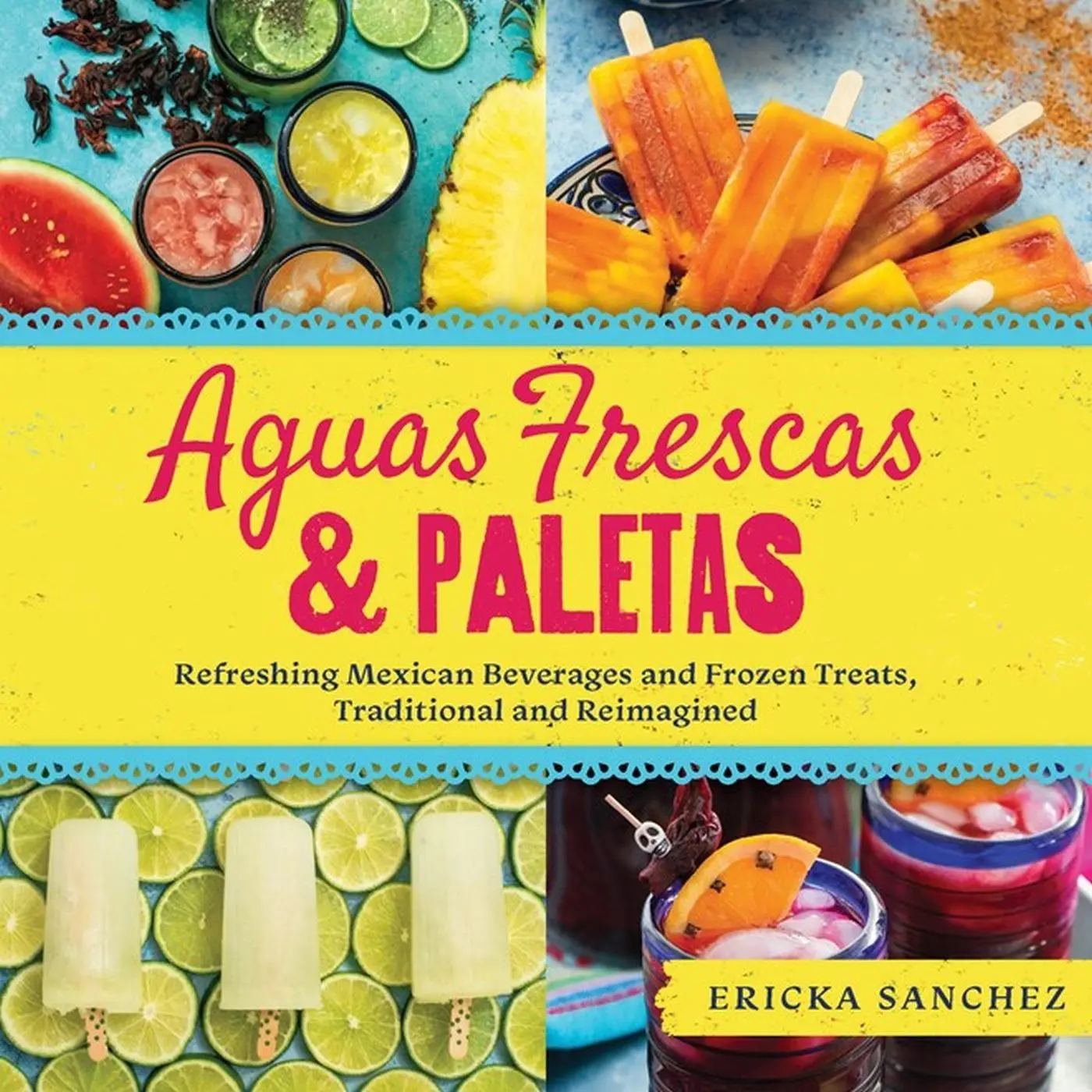 Cover: 9781641704595 | Aguas Frescas &amp; Paletas | Ericka Sanchez | Buch | Gebunden | Englisch