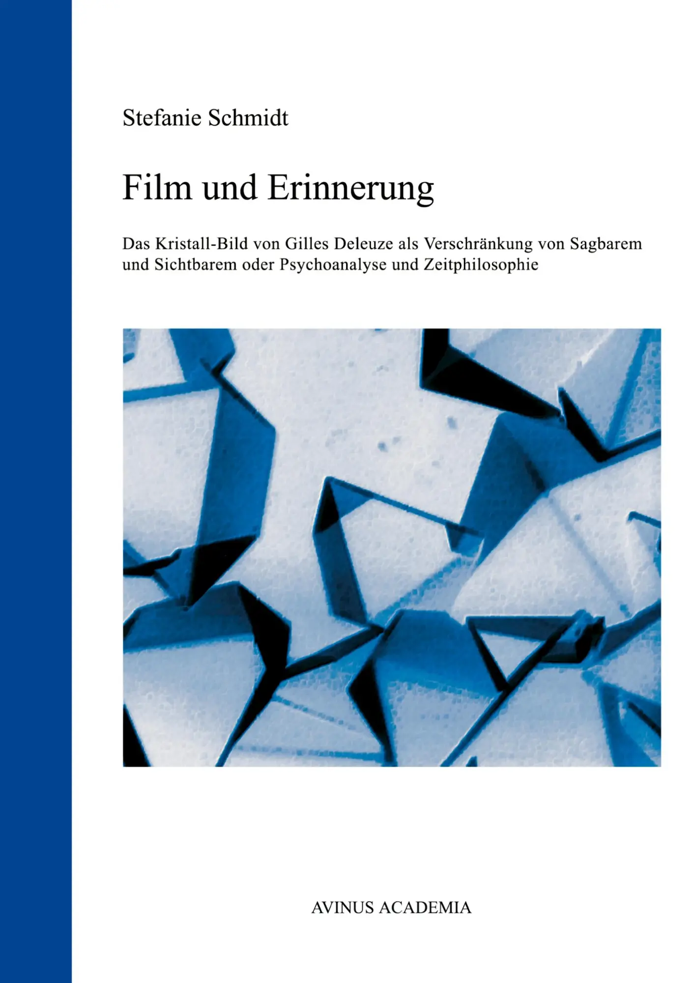 Cover: 9783930064595 | Film und Erinnerung | Stefanie Schmidt | Taschenbuch | 160 S. | 2005