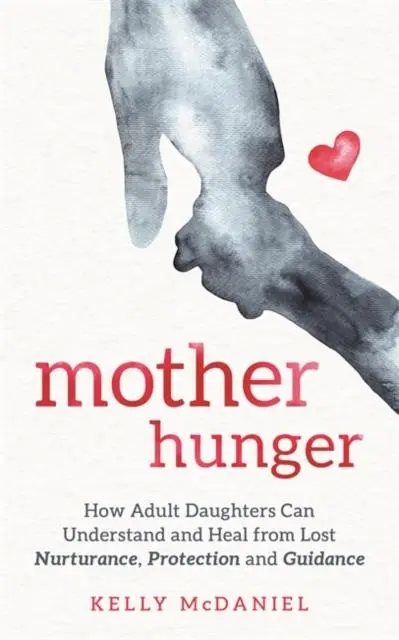 Cover: 9781788174695 | Mother Hunger | Kelly McDaniel | Taschenbuch | Kartoniert / Broschiert