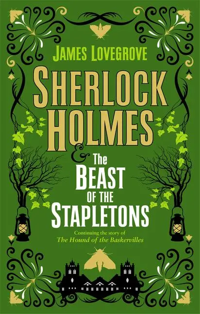 Cover: 9781789094695 | Sherlock Holmes and the Beast of the Stapletons | James Lovegrove