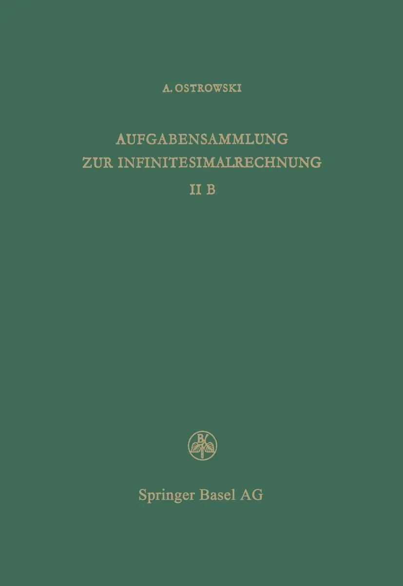 Cover: 9783034864695 | Aufgabensammlung zur Infinitesimalrechnung | A. Ostrowski | Buch | iv