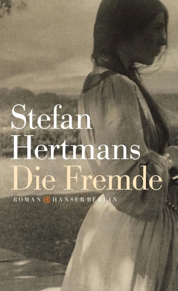 Cover: 9783446254695 | Die Fremde | Roman | Stefan Hertmans | Buch | 304 S. | Deutsch | 2017