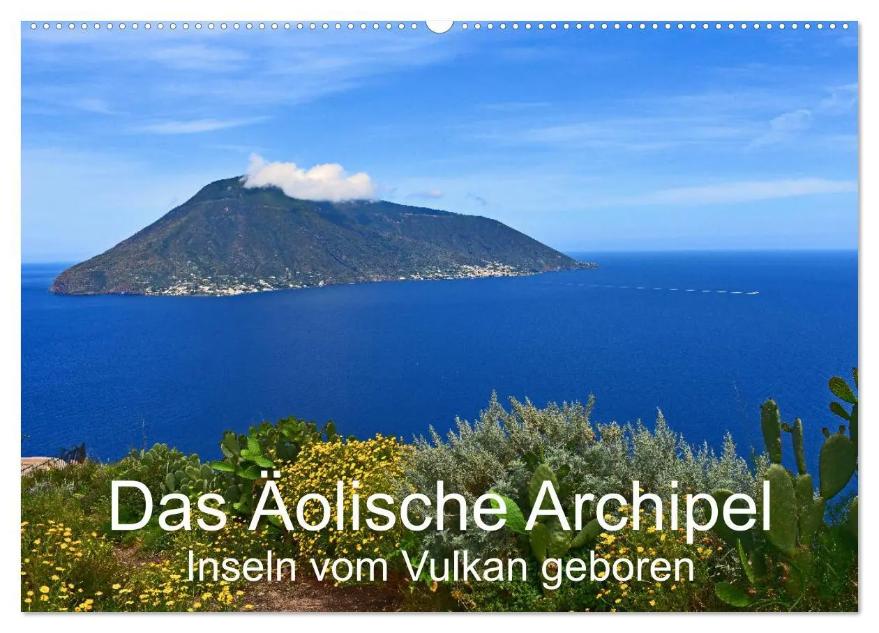 Cover: 9783457904695 | Das Äolische Archipel - Inseln vom Vulkan geboren (Wandkalender...