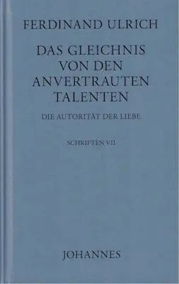 Cover: 9783894114695 | Das Gleichnis von den anvertrauten Talenten | Die Autorität der Liebe