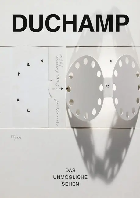 Bild: 9783954984695 | Marcel Duchamp | Das Unmögliche sehen | Gerhard Graulich (u. a.)