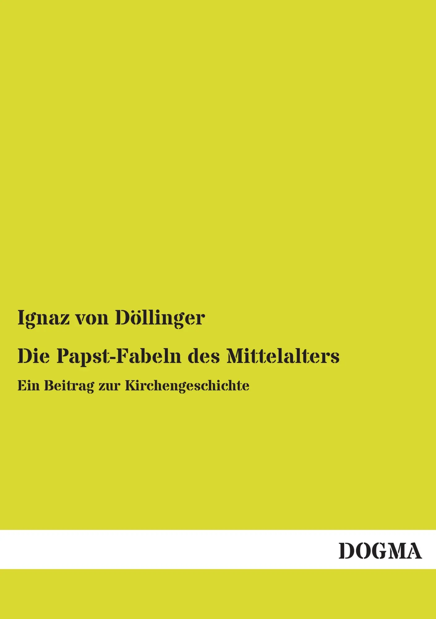 Cover: 9783955804695 | Die Papst-Fabeln des Mittelalters | Ein Beitrag zur Kirchengeschichte