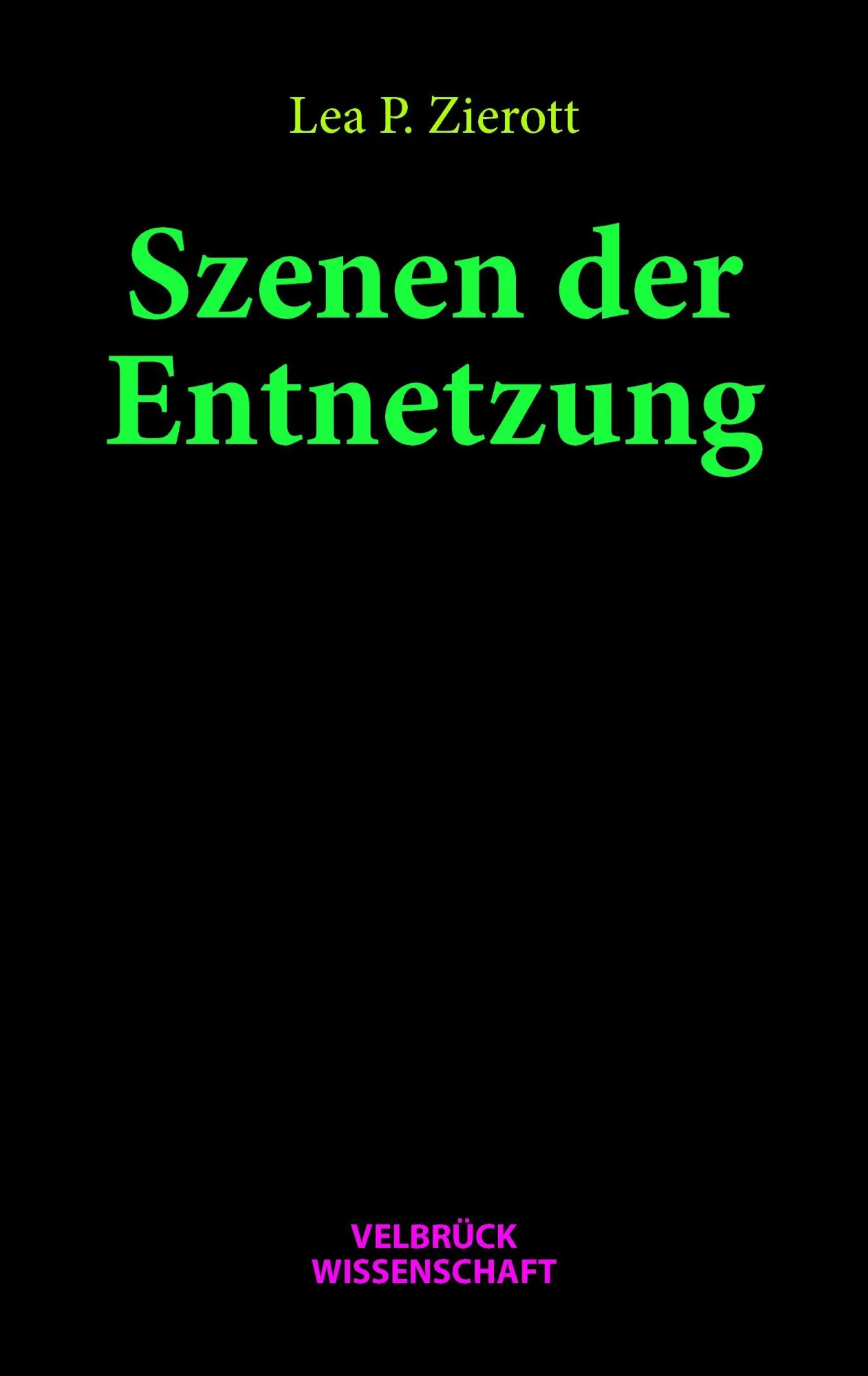 Szenen der Entnetzung