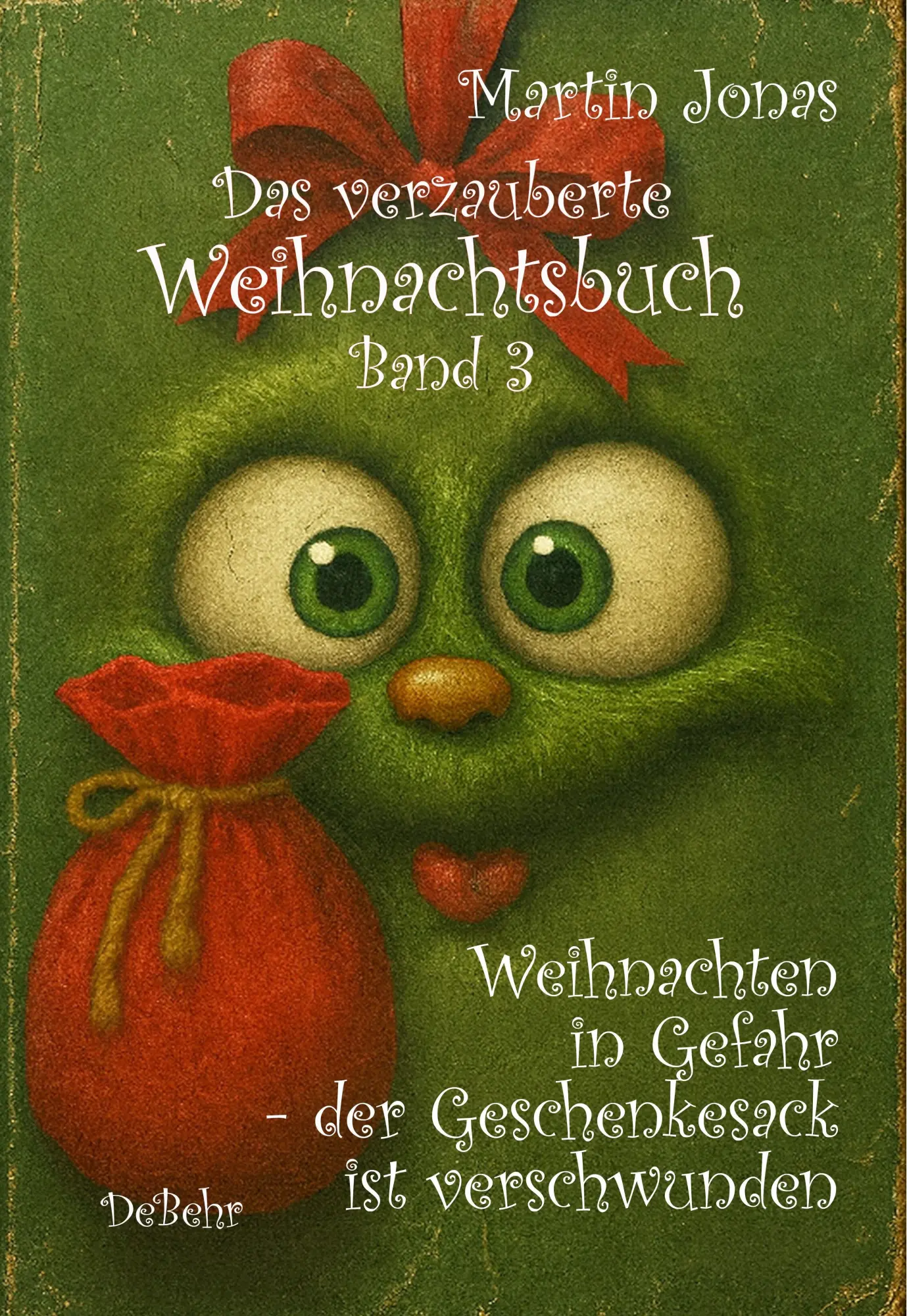 Cover: 9783987274695 | Das verzauberte Weihnachtsbuch Band 3 - Weihnachten in Gefahr - der...