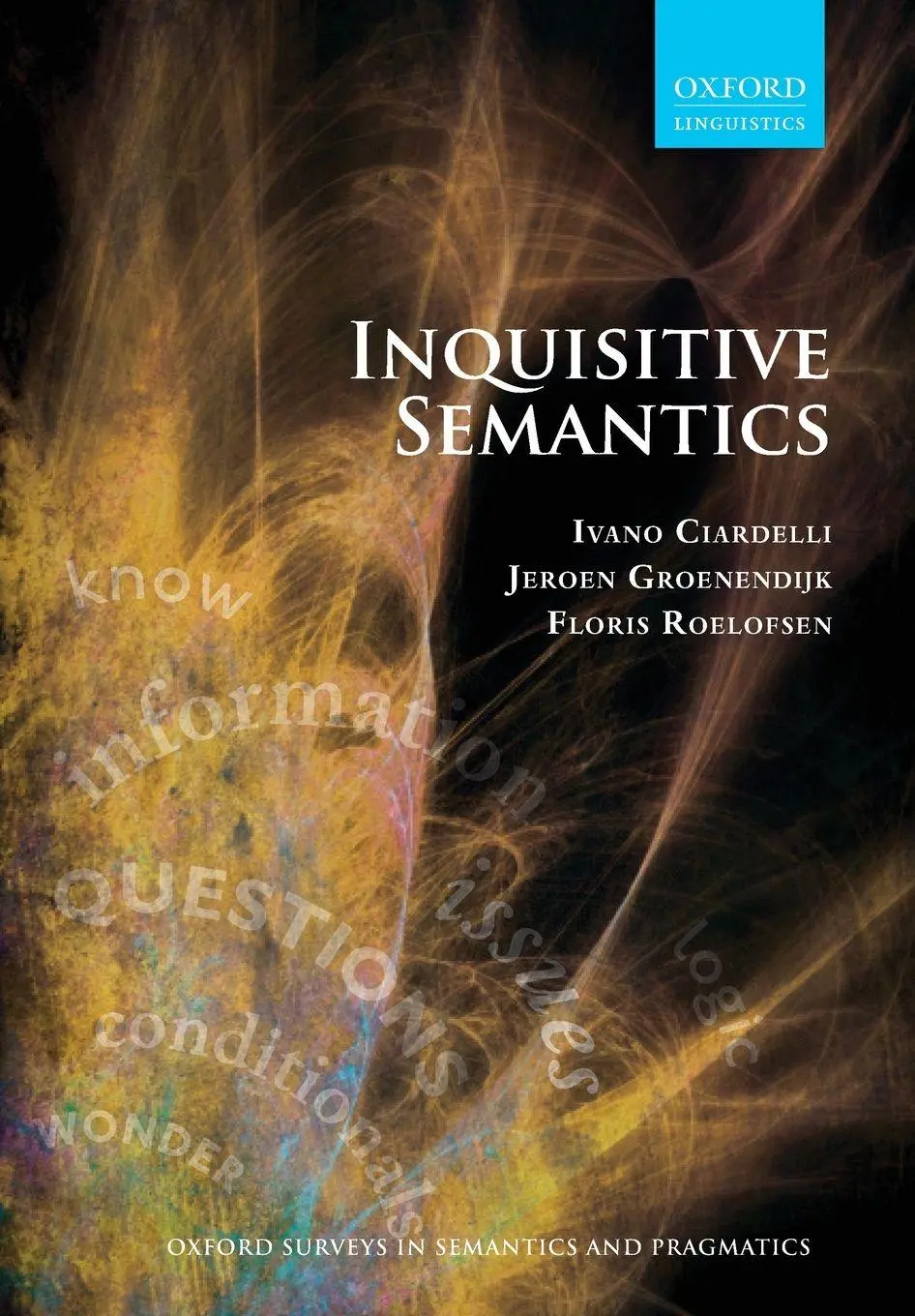 Cover: 9780198814795 | Inquisitive Semantics | Ivano Ciardelli (u. a.) | Taschenbuch | 2019