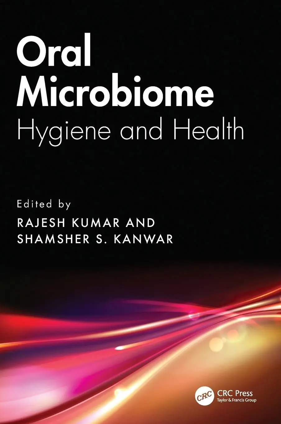 Cover: 9781032764795 | Oral Microbiome | Hygiene and Health | Rajesh Kumar (u. a.) | Buch