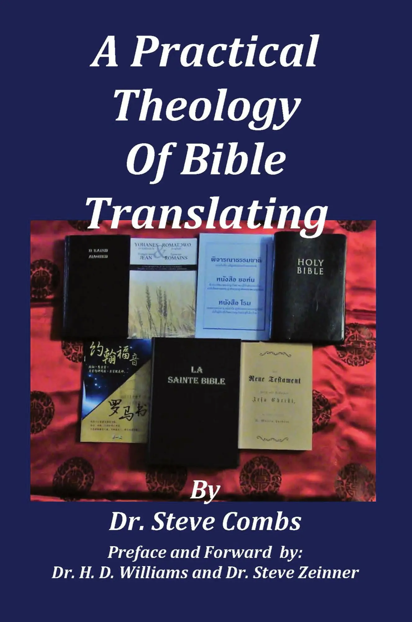 Cover: 9781733924795 | A Practical Theology of Bible Translating | Steve Combs | Taschenbuch