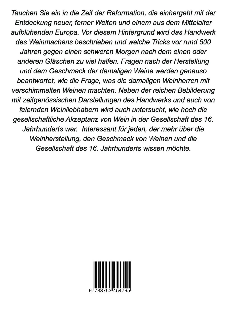 Rückseite: 9783753454795 | Weinanbau in der Renaissance | Von der Traube bis ins Glas | Schick